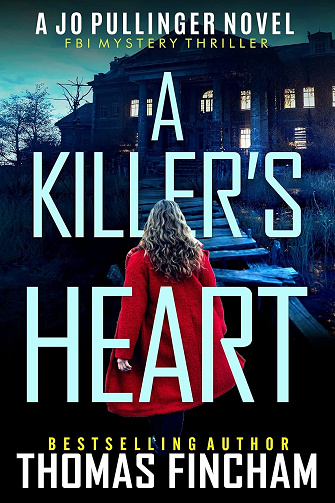 Thomas Fincham - A Killer's Heart: (Français) FBI Mystery Thriller (Jo Pullinger Français t. 1) (2024)