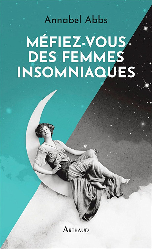 Annabel ABBS - Méfiez-vous des femmes insomniaques (2024)