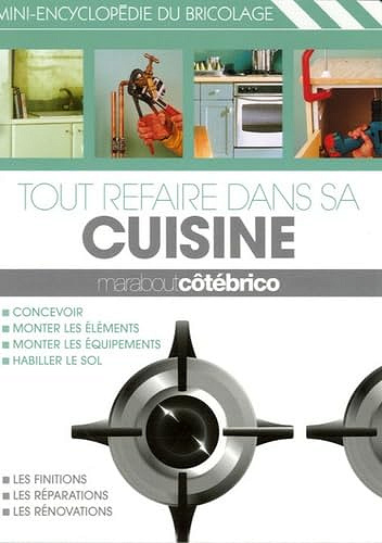 Tout refaire dans sa cuisine -  Julian Cassell (2006)