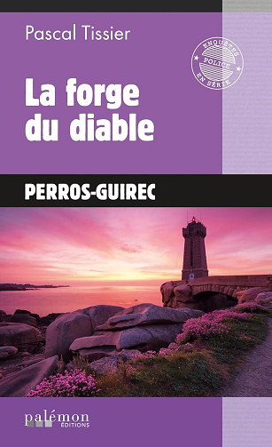 Pascal Tissier - La forge du diable: Une enquête de Solène Melchior - Tome 2 (2024)