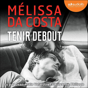Mélissa Da Costa - Tenir debout (2024)
