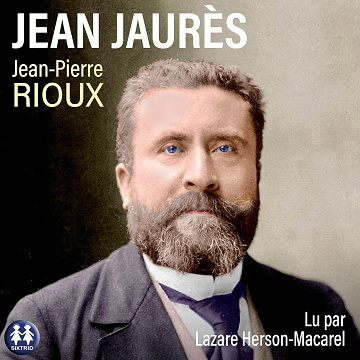 Jean-Pierre Rioux - Jean Jaurès [2024]