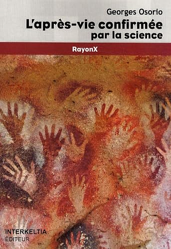 L'après-vie confirmée par la science -  Georges Osorio (2008)