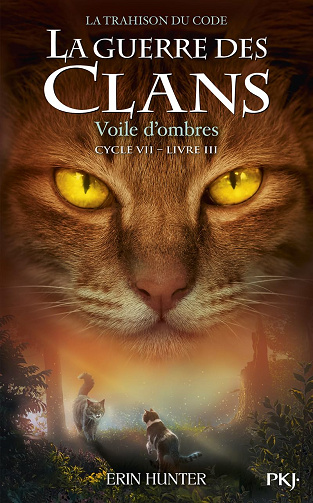 Guerre des clans, cycle VII - tome 03 : Voile d'ombres -  Erin Hunter (2024)