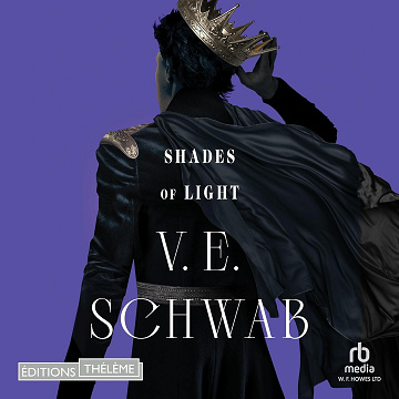 Shades of Light: Shades of Magic, Book 3 - V.E. Schwab (2024)