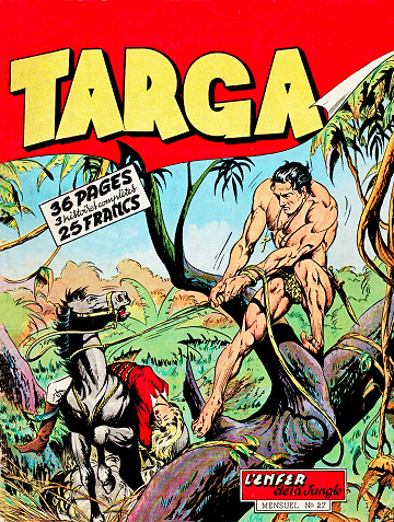 Targa - Tome 27 - L'enfer de la jungle