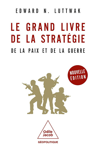 Le Grand Livre de la stratégie: De la paix et de la guerre -  Edward N. Luttwak (2024)