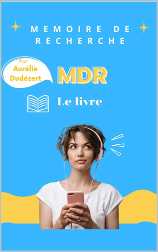 Aurélie Dudézert - MDR-Mémoire de Recherche: le livre (2024)