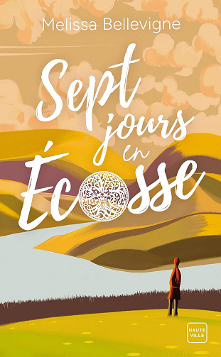 Sept Jours en Écosse -  Melissa Bellevigne (2024)