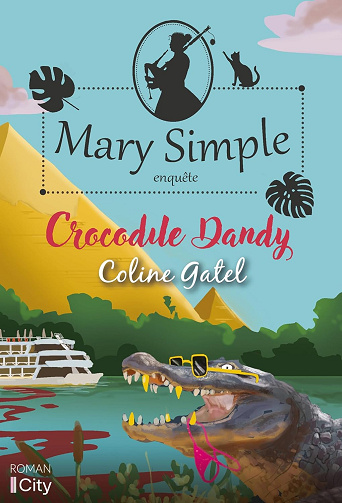 Crocodile dandy: Les enquêtes de Mary Simple T2 - Coline Gatel (2024)