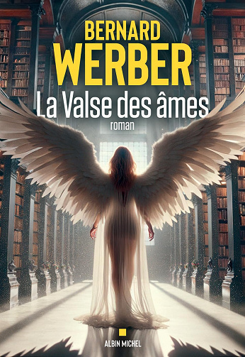 Bernard Werber - La valse des âmes (2024)