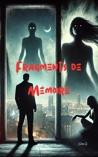 Julien B. - Fragments de Mémoire (2024)