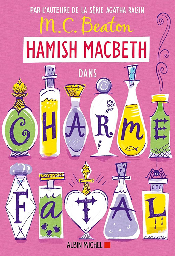 M. C. Beaton - Hamish Macbeth 24 - Charme fatal (2024)