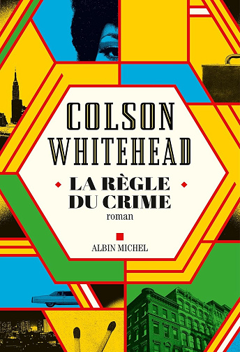 La Règle du crime -  Colson Whitehead (2024)