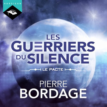 Pierre Bordage - Trilogie Les Guerriers du silence (4 Tomes)
