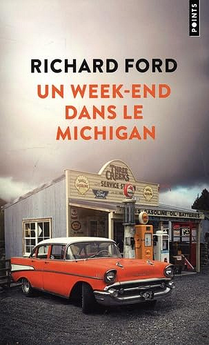 Un week-end dans le Michigan - Richard Ford (2024)