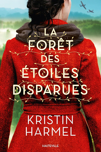 La Forêt des étoiles disparues -  Kristin Harmel (2024)