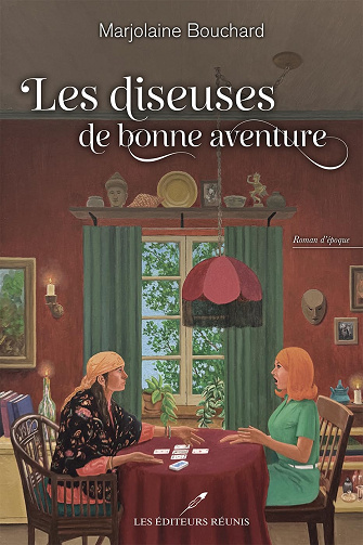 Les diseuses de bonne aventure -  Marjolaine Bouchard (2024)