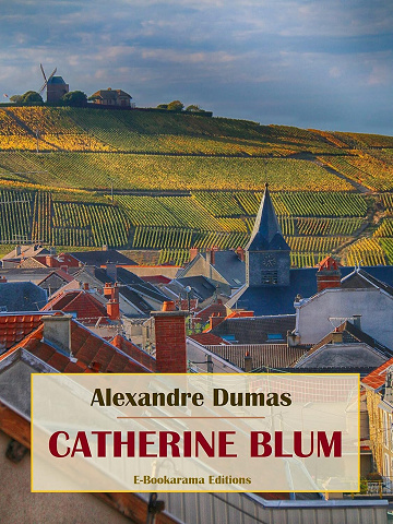 Alexandre Dumas - Catherine Blum (2024)