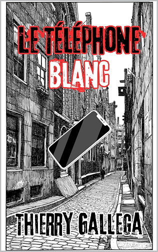 Thierry Gallega - Le téléphone blanc (2024)