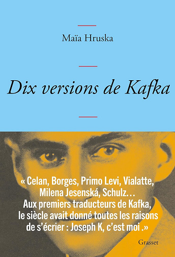 Dix versions de Kafka -  Maïa Hruska (2024)