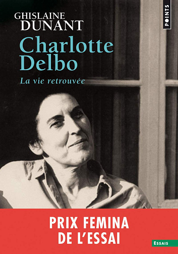 Charlotte Delbo: La vie retrouvée - Ghislaine Dunant (2017)