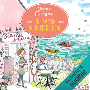 Une saison au bord de l'eau: Au bord de l'eau 1 - Jenny Colgan (2023)