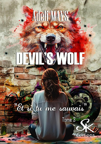 Devil's wolf Tome 3 : Et si tu me sauvais - Adéli Mays (2024)