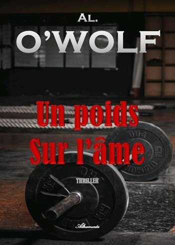 Un poids sur l'âme - Al. O'WOLF (2023)