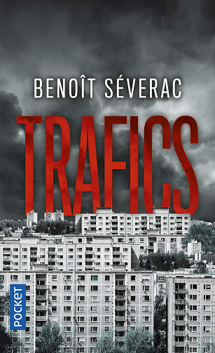 Trafics - Benoît Séverac (2017)