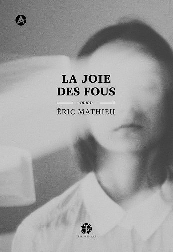 La joie des fous -  Éric Mathieu (2024)