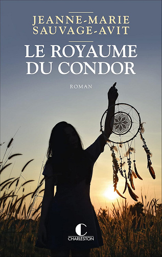 Le Royaume du Condor -  Jeanne-Marie Sauvage-Avit (2023)