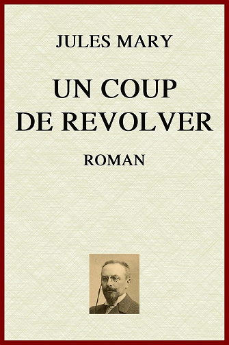 Jules Mary - Un Coup de revolver (2024)