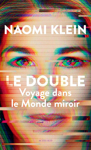 Le Double: Voyage dans le Monde miroir -  Naomi Klein (2024)
