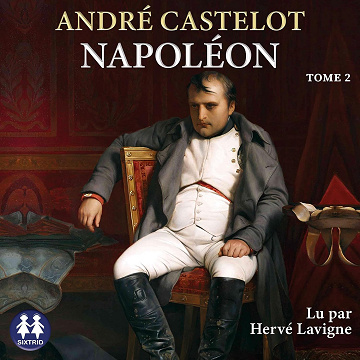 André Castelot - Napoléon - Tome 2 [2023]