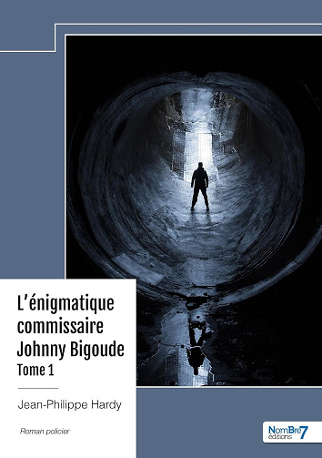Jean-Philippe Hardy - L'énigmatique commissaire Johnny Bigoude - Tome 1: Le trouble de la main étrangère (2024)
