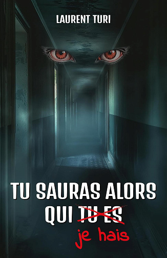 Laurent Turi - Tu sauras alors qui je hais (2024)