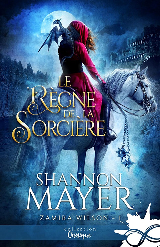 Le règne de la sorcière: Zamira Wilson, T1 - Shannon Mayer (2022)