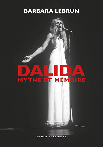 Dalida: Mythe et mémoire - Barbara Lebrun (2020)