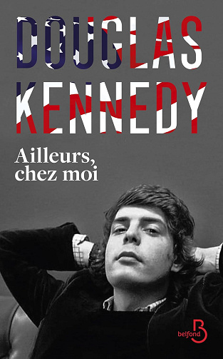 Ailleurs, chez moi -  Douglas Kennedy (2024)