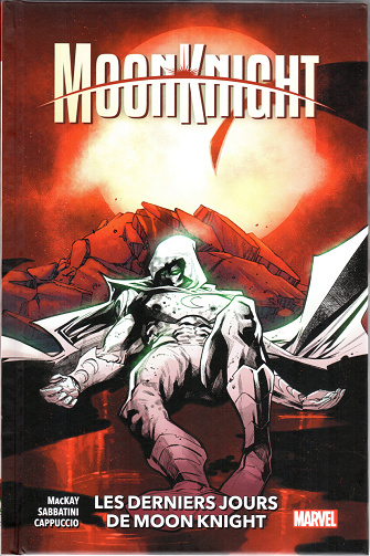 Moon Knight (2022) - Tome 05 - Les Derniers Jours de Moon Knight