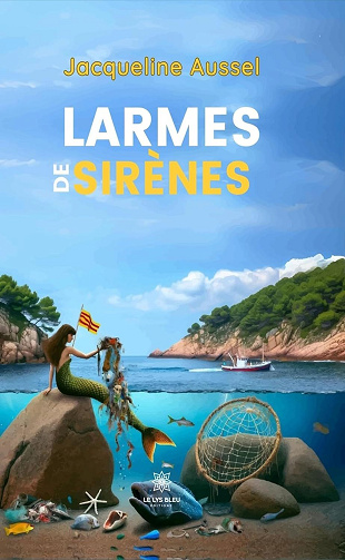 Jacqueline Aussel - Larmes de sirènes (2024)
