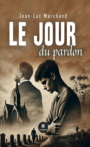 Jean-Luc Marchand - Le jour du pardon (2024)