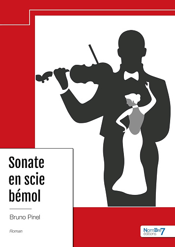 Bruno Pinel - Sonate en scie bémol (2024)