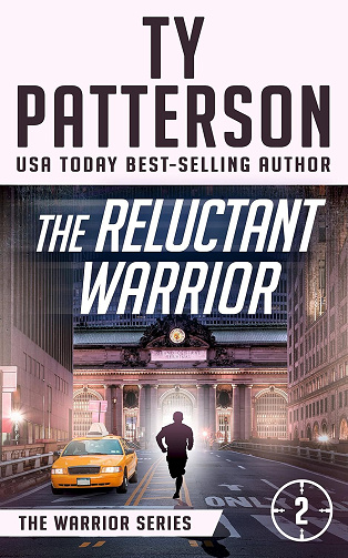 Ty Patterson - The Reluctant Warrior (La série de thrillers Warriors t. 2) (2024)