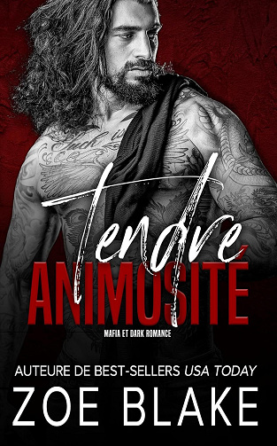 Une Obsession Cruelle, Tome 8 : Tendre Animosité - Zoe Blake (2024)
