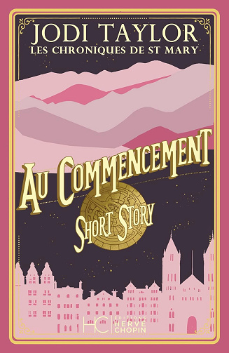 Les chroniques de St Mary - Short Story - Au commencement -  Jodi Taylor (2022)