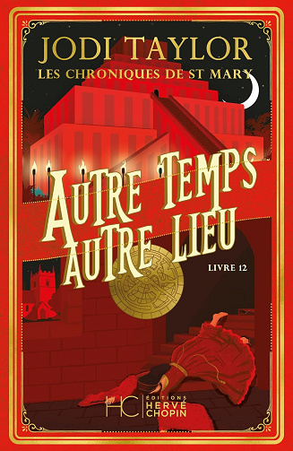 Les Chroniques de St Mary - Tome 12 Autre temps autre lieu -  Jodi Taylor (2023)
