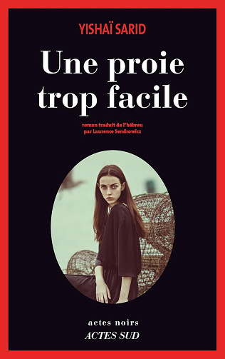 Une proie trop facile - YISHAI SARID