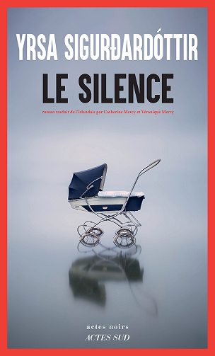 Yrsa Sigurdardóttir - Le Silence (2024)